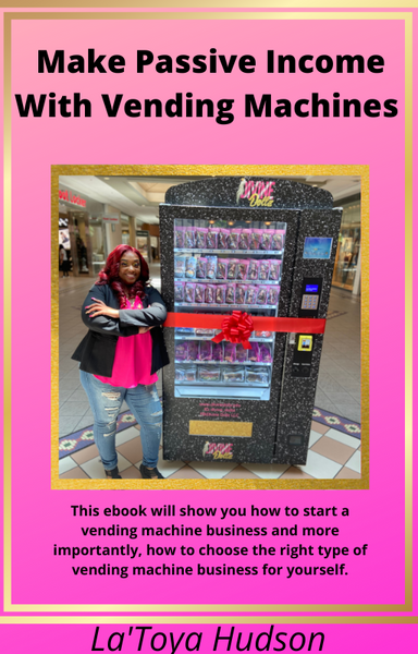 EBOOK "MAKE PASSIVE INCOME WITH VENDING MACHINES"